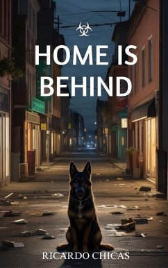 Home is Behind (eBook, ePUB) - Chicas, Ricardo