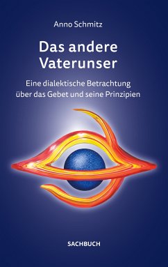 Das andere Vaterunser (eBook, ePUB) - Schmitz, Anno