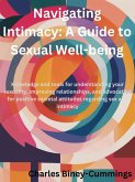 Navigating Intimacy: AGuide to Sexual Well-being (eBook, ePUB)