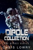 The Dipole Collection (The Dipole Series) (eBook, ePUB) The Dipole Collection (The Dipole Series) (eBook, ePUB)