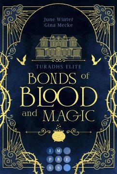Bonds of Blood and Magic (Turadhs Elite 1) (eBook, ePUB) - Mecke, Gina; Winter, June