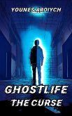 GhostLife: The Curse (eBook, ePUB)