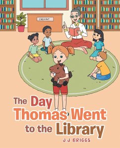 The Day Thomas Went to the Library (eBook, ePUB) - Briggs, J. J