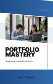 Portfolio Mastery: Navigating the Financial Art and Science (eBook, ePUB)