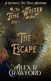 The Time Writer and The Escape (eBook, ePUB)