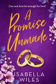 A Promise Unmade (The Three Great Loves of Victoria Turnbull, #2) (eBook, ePUB)