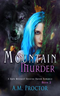 Mountain Murder (Mountain Menace, #2) (eBook, ePUB) - Proctor, A. M. Mountain Murder (Mountain Menace, #2) (eBook, ePUB) - Proctor, A. M.