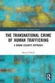 The Transnational Crime of Human Trafficking (eBook, ePUB)