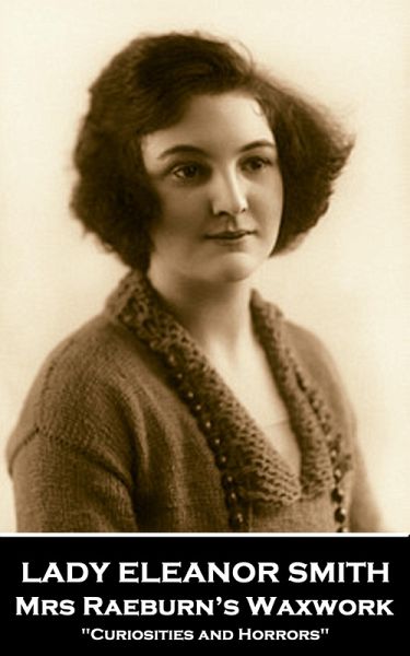 Mrs Raeburn's Waxwork (eBook, ePUB) Mrs Raeburn's Waxwork (eBook, ePUB)