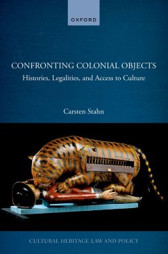 Confronting Colonial Objects (eBook, PDF) - Stahn, Carsten