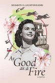 As Good as a Fire (eBook, ePUB)