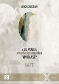 ¿Se puede (verdaderamente) vivir así? La fe (eBook, PDF) ¿Se puede (verdaderamente) vivir así? La fe (eBook, PDF)