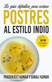 La guía definitiva para cocinar postres al estilo indio (eBook, ePUB)