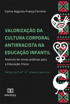 Cover Valorização da cultura corporal antirracista na educação infantil (eBook, ePUB)