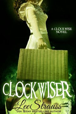 ClockwiseR (The Clockwise Collection, #2) (eBook, ePUB) - Strauss, Lee