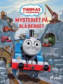 Thomas och vännerna - Mysteriet på Blå berget (eBook, ePUB)