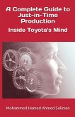 A Complete Guide to Just-in-Time Production: Inside Toyota's Mind (eBook, ePUB)