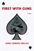 First with Guns (eBook, ePUB)