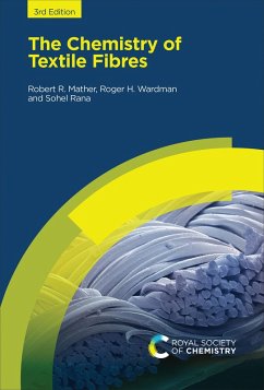 The Chemistry of Textile Fibres (eBook, ePUB) - Mather, Robert R; Wardman, Roger H; Rana, Sohel