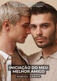 Iniciação do meu Melhor Amigo (eBook, ePUB)