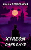 Xyreon: Dark Days (eBook, ePUB)
