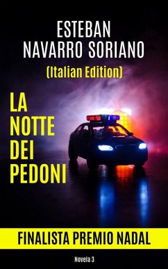 La Notte dei Pedoni (eBook, ePUB) - Soriano, Esteban Navarro