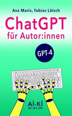 Cover ChatGPT für Autoren und Autorinnen, GPT-4 (eBook, ePUB)