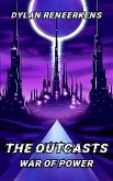 The Outcasts: War of Power (eBook, ePUB)