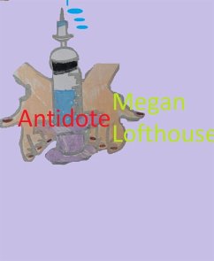 Antidote (eBook, ePUB) - Lofthouse, Megan