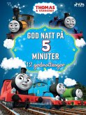 Thomas och vännerna - God natt på 5 minuter - 12 godnattsagor (eBook, ePUB)