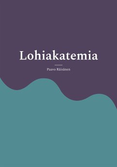 Lohiakatemia (eBook, ePUB) - Räisänen, Paavo