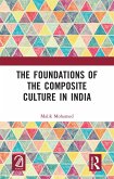 The Foundations of the Composite Culture in India (eBook, ePUB)