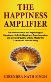 The Happiness Amplifier (Master Personal Development, #2) (eBook, ePUB)