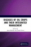 Diseases of Oil Crops and Their Integrated Management (eBook, PDF) Diseases of Oil Crops and Their Integrated Management (eBook, PDF)