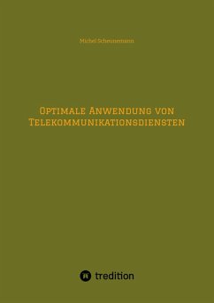 Optimale Anwendung von Telekommunikationsdiensten (eBook, ePUB) Cover Optimale Anwendung von Telekommunikationsdiensten (eBook, ePUB)