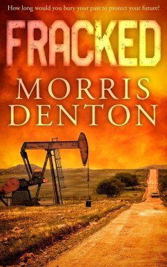 Fracked (eBook, ePUB) - Denton, Morris