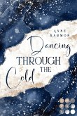 Dancing through the Cold (eBook, ePUB)