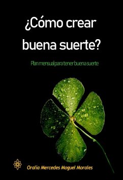 Cover ¿Cómo crear buena suerte? (eBook, ePUB)