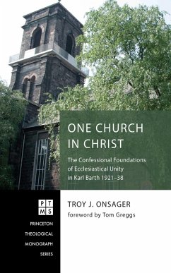 One Church in Christ (eBook, ePUB) - Onsager, Troy J.