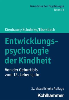 Entwicklungspsychologie der Kindheit (eBook, ePUB) - Kienbaum, Jutta; Schuhrke, Bettina; Ebersbach, Mirjam