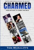 Charmed - From Motown to Combat and Back (eBook, ePUB)