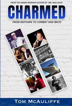 Charmed - From Motown to Combat and Back (eBook, ePUB) - McAuliffe, Tom