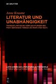Literatur und Unabhängigkeit (eBook, ePUB)