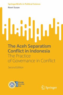The Aceh Separatism Conflict in Indonesia (eBook, PDF) - Susan, Novri