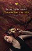 Una maschera e una vita (eBook, ePUB)