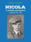 Nicola il soldato partigiano (eBook, ePUB)