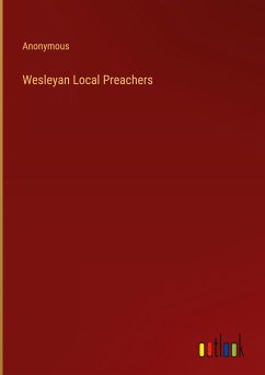 Wesleyan Local Preachers - Anonymous