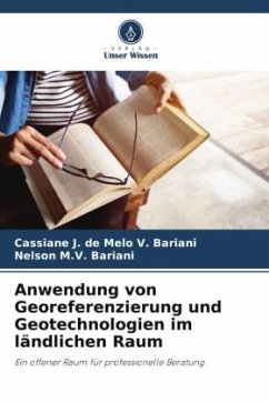 Anwendung von Georeferenzierung und Geotechnologien im ländlichen Raum - V. Bariani, Cassiane J. de Melo;Bariani, Nelson M.V.