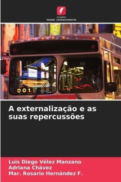 A externalização e as suas repercussões - Vélez Manzano, Luis Diego;Chávez, Adriana;Hernández F., Mar. Rosario