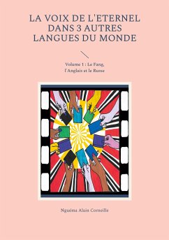 La voix de l'Eternel dans 3 autres langues du Monde - Nguéma, Alain Corneille